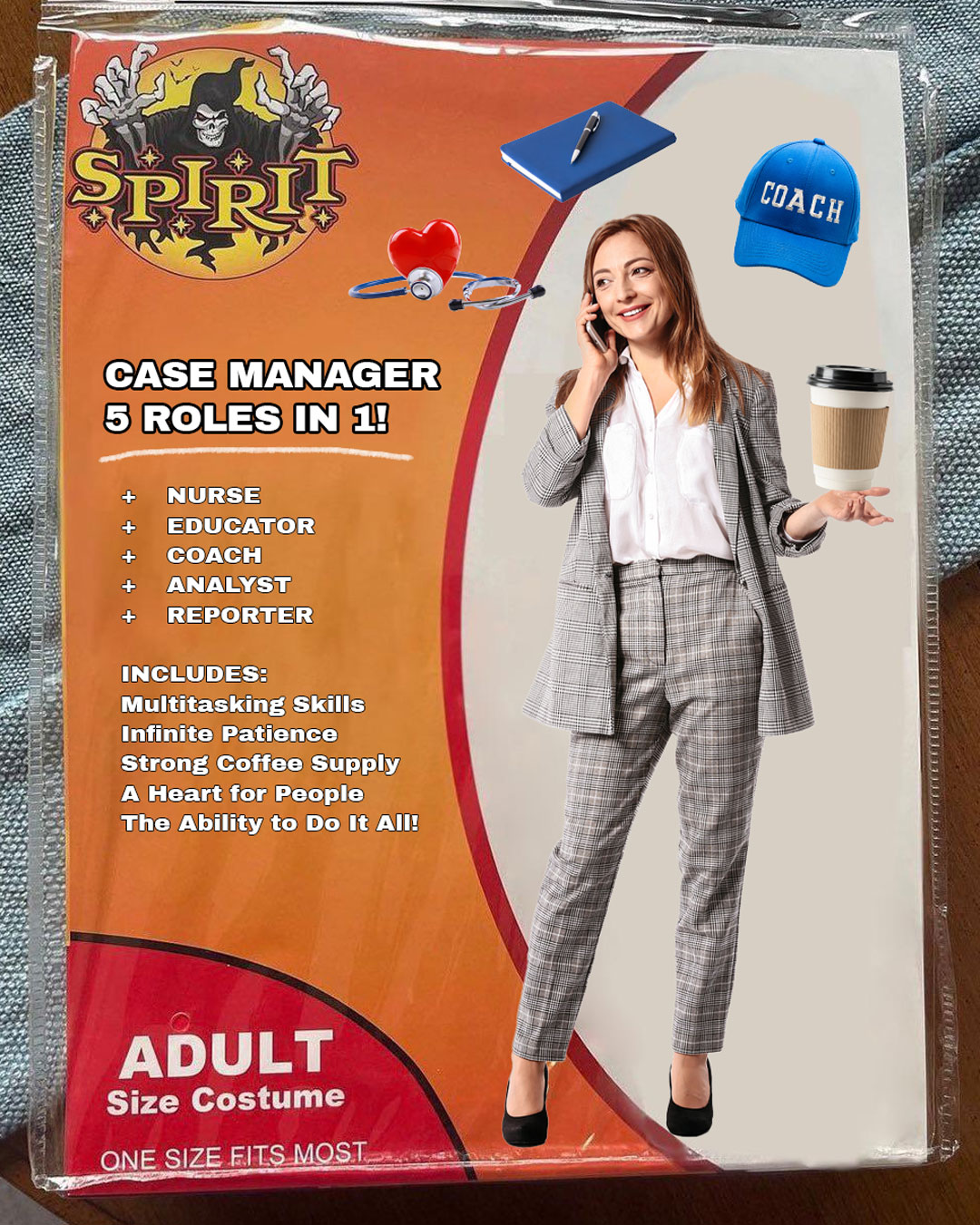 Case manager Halloween costume parody showing five roles: nurse, educator, coach, analyst, and reporter.